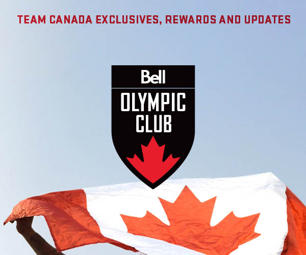 Join the Canadian Olympic Club, presented by Bell for Team Canada exclusives, rewards and updates.