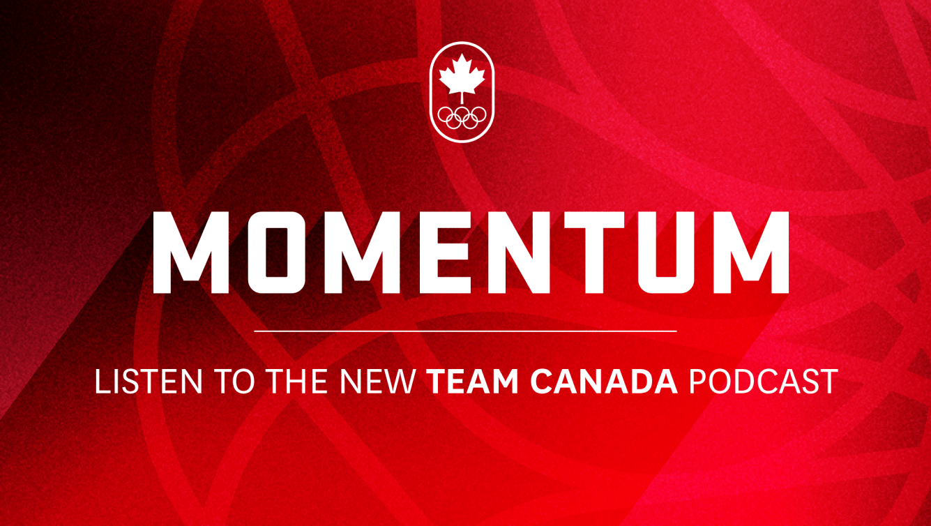 Momentum - Listen to the new Team Canada podcast